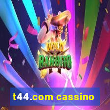 t44.com cassino